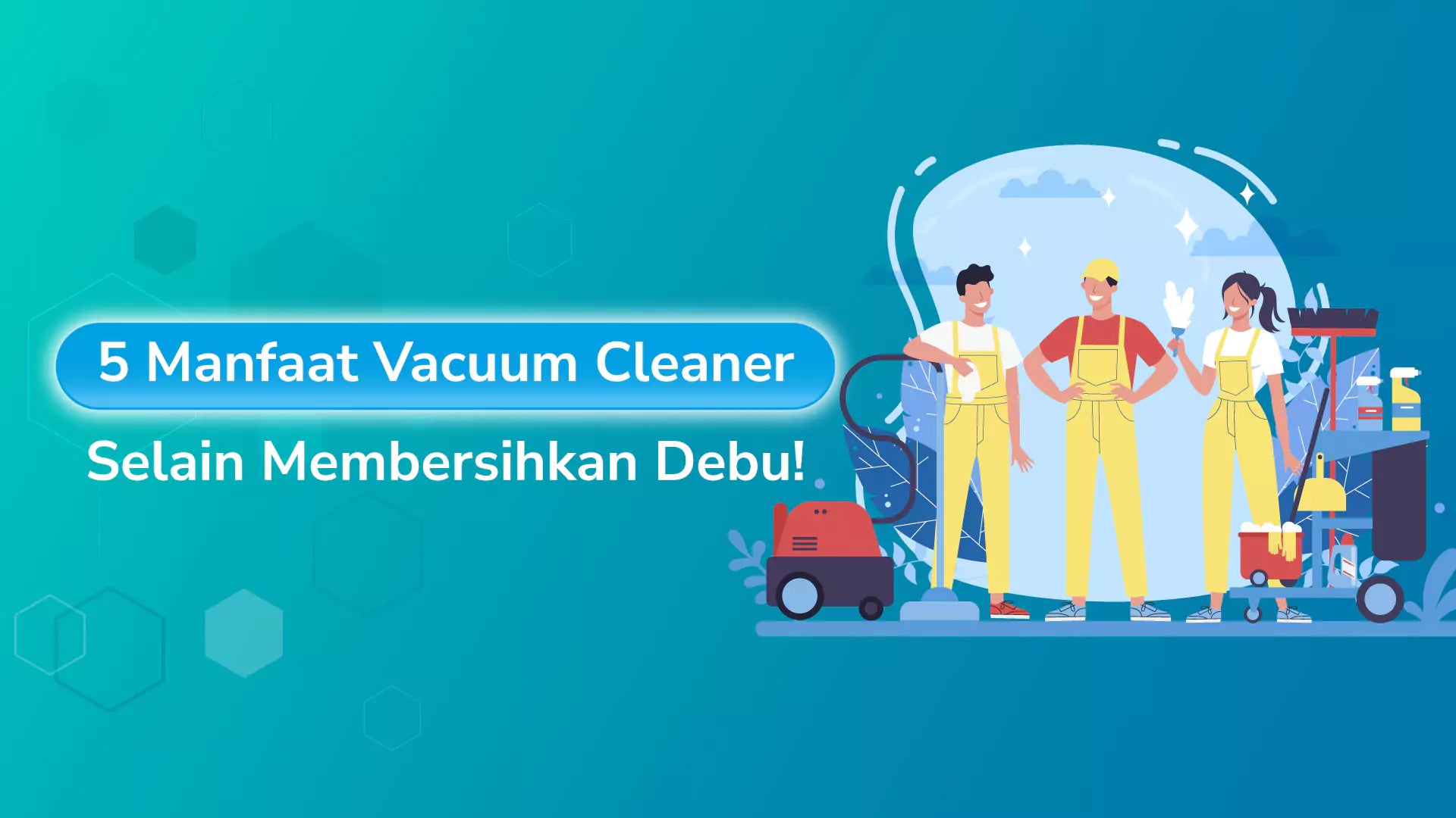 5 Manfaat Vacuum Cleaner Selain Membersihkan Debu! Jaco TV Shopping